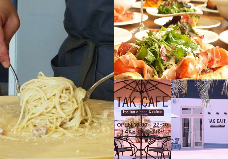 TAK CAFE　Italian dishes & cakes